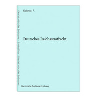 Deutsches Reichsstrafrecht. - Law