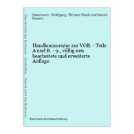 Handkommentar Zur VOB. - Teile A Und B. - 9., Völlig Neu Bearbeitete Und Erweiterte Auflage. - Rechten