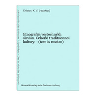 Etnografiia Vostochnykh Slavian. Ocherki Traditsionnoi Kultury. - (text In Russian) - Langues Slaves