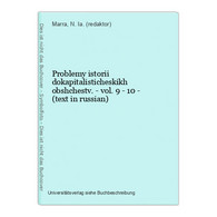 Problemy Istorii Dokapitalisticheskikh Obshchestv. - Vol. 9 - 10 - (text In Russian) - Langues Slaves