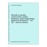 Sbornik Za Narodni Umotvoreniia, Nauka I Knizhnina, Izdava Bylgarskogo Knizhovno Druzhestvo. - Vol. XX. - (tex - Slavische Talen