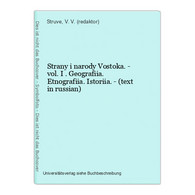 Strany I Narody Vostoka. - Vol. I . Geografiia. Etnografiia. Istoriia. - (text In Russian) - Langues Slaves