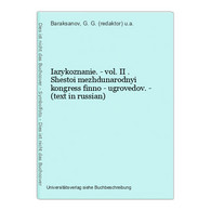 Iazykoznanie. - Vol. II . Shestoi Mezhdunarodnyi Kongress Finno - Ugrovedov. - (text In Russian) - Langues Slaves