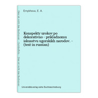 Konspekty Urokov Po Dekorativno - Prikladnomu Iskusstvu Ugorskikh Narodov. - (text In Russian) - Langues Slaves