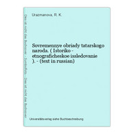 Sovremennye Obriady Tatarskogo Naroda. ( Istoriko - Etnograficheskoe Issledovanie ). - (text In Russian) - Slavische Talen