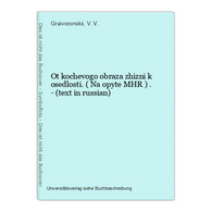 Ot Kochevogo Obraza Zhizni K Osedlosti. ( Na Opyte MHR ) . - (text In Russian) - Langues Slaves