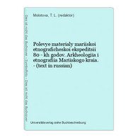 Polevye Materialy Mariiskoi Etnograficheskoi Ekspeditsii 80 - Kh Godov. Arkheologiia I Etnografiia Mariiskogo - Slavische Talen