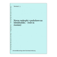 Novye Raskopki V Peshchere Na Ishtalloshko. - (text In Russian) - Slavische Talen