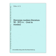 Drevniaia Russkaia Literatura XI - XVI Vv. - (text In Russian) - Langues Slaves