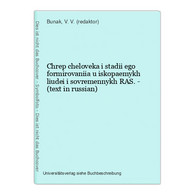 Chrep Cheloveka I Stadii Ego Formirovaniia U Iskopaemykh Liudei I Sovremennykh RAS. - (text In Russian) - Langues Slaves