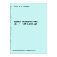 Sbornik Nauchnykh Statei. - Vol. IV - (text In Russian) - Langues Slaves