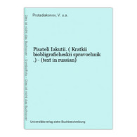 Pisateli Iakutii. ( Kratkii Biobligraficheskii Spravochnik .) - (text In Russian) - Langues Slaves