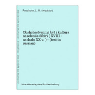 Obshchestvennyi Byt I Kultura Naseleniia Sibiri ( XVIII - Nachalo XX V. ) - (text In Russian) - Slav Languages
