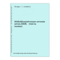 Selskokhozaistvennoe Osvoenie Severa SSSR. - (text In Russian) - Langues Slaves