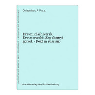 Drevnii Zashiversk. Drevnerusskii Zapoliarnyi Gorod. - (text In Russian) - Langues Slaves