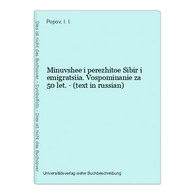 Minuvshee I Perezhitoe Sibir I Emigratsiia. Vospominanie Za 50 Let. - (text In Russian) - Slav Languages