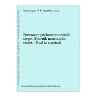 Drevnosti Prichernomorskikh Stepei. Sbornik Nauchnykh Statei. - (text In Russian) - Langues Slaves