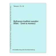 Kulturnye Traditsii Narodov Sibiri. - (text In Russian) - Slavische Talen