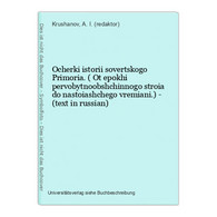 Ocherki Istorii Sovertskogo Primoria. ( Ot Epokhi Pervobytnoobshchinnogo Stroia Do Nastoiashchego Vremiani.) - - Slav Languages