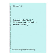 Istoriografiia Sibiri. ( Domarksistskii Period) . - (text In Russian) - Langues Slaves