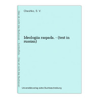 Ideologiia Raspada. - (text In Russian) - Langues Slaves