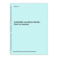 Latishskie Narodnye Skazki. - (text In Russian) - Langues Slaves