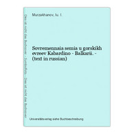 Sovremennaia Semia U Gorskikh Evreev Kabardino - Balkarii. - (text In Russian) - Slav Languages