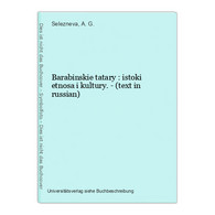 Barabinskie Tatary : Istoki Etnosa I Kultury. - (text In Russian) - Slav Languages