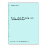 Pesnia Iakuta. Stikhi I Poemy. - (text In Russian) - Slav Languages