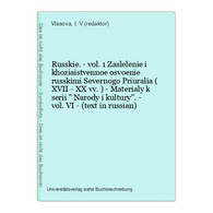 Russkie. - Vol. 1 Zaslelenie I Khoziaistvennoe Osvoenie Russkimi Severnogo Priuralia ( XVII - XX Vv. ) - Mater - Slav Languages