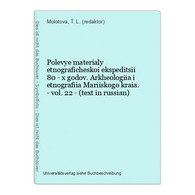 Polevye Materialy Etnograficheskoi Ekspeditsii 80 - X Godov. Arkheologiia I Etnografiia Mariiskogo Kraia. - Vo - Slav Languages