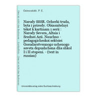 Narody SSSR. Ocherki Truda, Byta I Prirody. Obiasnitelnyi Tekst K Kartinam 1 Serii : Narody Severa, Altaia I S - Slav Languages