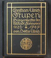 Christian Ulrich Grupen. Bürgermeister Der Altstadt Hannover. 1692-1767. Ein Beitrag Zur Geschichte Des Deutsc - Wereldkaarten