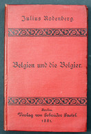 Belgien Und Die Belgier. Studien Und Erlebnisse Während Der Unabhängigkeitsfeier Im Sommer 1880 - Maps Of The World