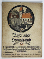 Bayrischer Heimatschutz. - Zeitschrift Des Bayerischen Landesvereins Für Heimatschutz / Verein Für Volkskunst - Mapamundis