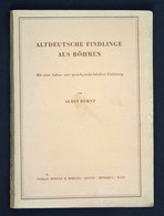 Altdeutsche Findlinge Aus Böhmen. Mit Einer Kultur- Und Sprachgeschichtlichen Einleitung. - Mappamondo