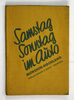 Samstag Sonntagg Im Auto. - Band München-Hochland - 2. Auflage. - Landkarten