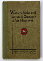 Wirtschaftliche Und Kulturelle Zustände In Alt-Hannover. Erste Auflage. - Maps Of The World