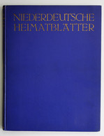 Niederdeutsche Heimatblätter. Monatsschrift Für Volkstum, Heimatschutz, Sprache, Geschichte & Kunst Des Gesamt - Landkarten