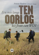 Ten Oorlog - Een Reis Langs Het Front Van WO I - Door A. Hauwen - Oorlog - Weltkrieg 1914-18