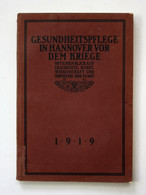 Gesundheitspflege In Hannover Vor Dem Kriege. Mit Einem Blick Auf Geschichte, Kunst, Wissenschaft Und Industri - Wereldkaarten