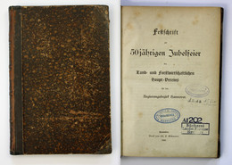 Festschrift Zur 50jährigen Jubelfeier Des Land- Und Forstwirtschaftlichen Haupt-Vereins Für Den Regierungsbezi - Maps Of The World