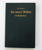 Die Innere Mission In Hannover In Verbindung Mit Der Sozialen U. Provinzialen Volkswohlfahrtspflege. Dritte, U - 4. Neuzeit (1789-1914)