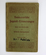 Hannoversche Jugend-Erinnerungen In Platt- Und Hochdeutsch. Erste Ausgabe. - Maps Of The World