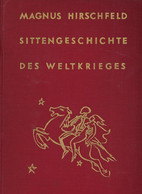 Erotik Buch Sittengeschichte Des Weltkrieges Hrsg. Hirschfeld, Magnus Dr. 1930 Verlag Für Sexualwissenschaft Schneider & - Unclassified