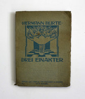 Drei Einakter. Dre Kranke Koenig, Ein Koenigsdrama. Donna Ines, Eine Liebes-Tragödie. Das Neue Haus, Lustspiel - International Authors