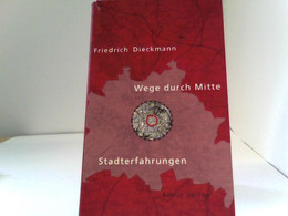 Wege Durch Mitte. Stadterfahrungen - Deutschland Gesamt