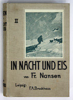 Im Nacht Und Eis. Die Norwegische Polarexpedition 1893-1896. Zweiter Band. Fünfte Auflage. - Sonstige & Ohne Zuordnung