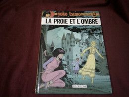 YOKO TSUNO  N° 12  LA PROIE ET L'OMBRE  /// 19 TITRES AU VERSO - Yoko Tsuno