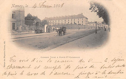 CPA  54 NANCY CASERNE THIRY PORTE STE CATHERINE   1898 - Nancy